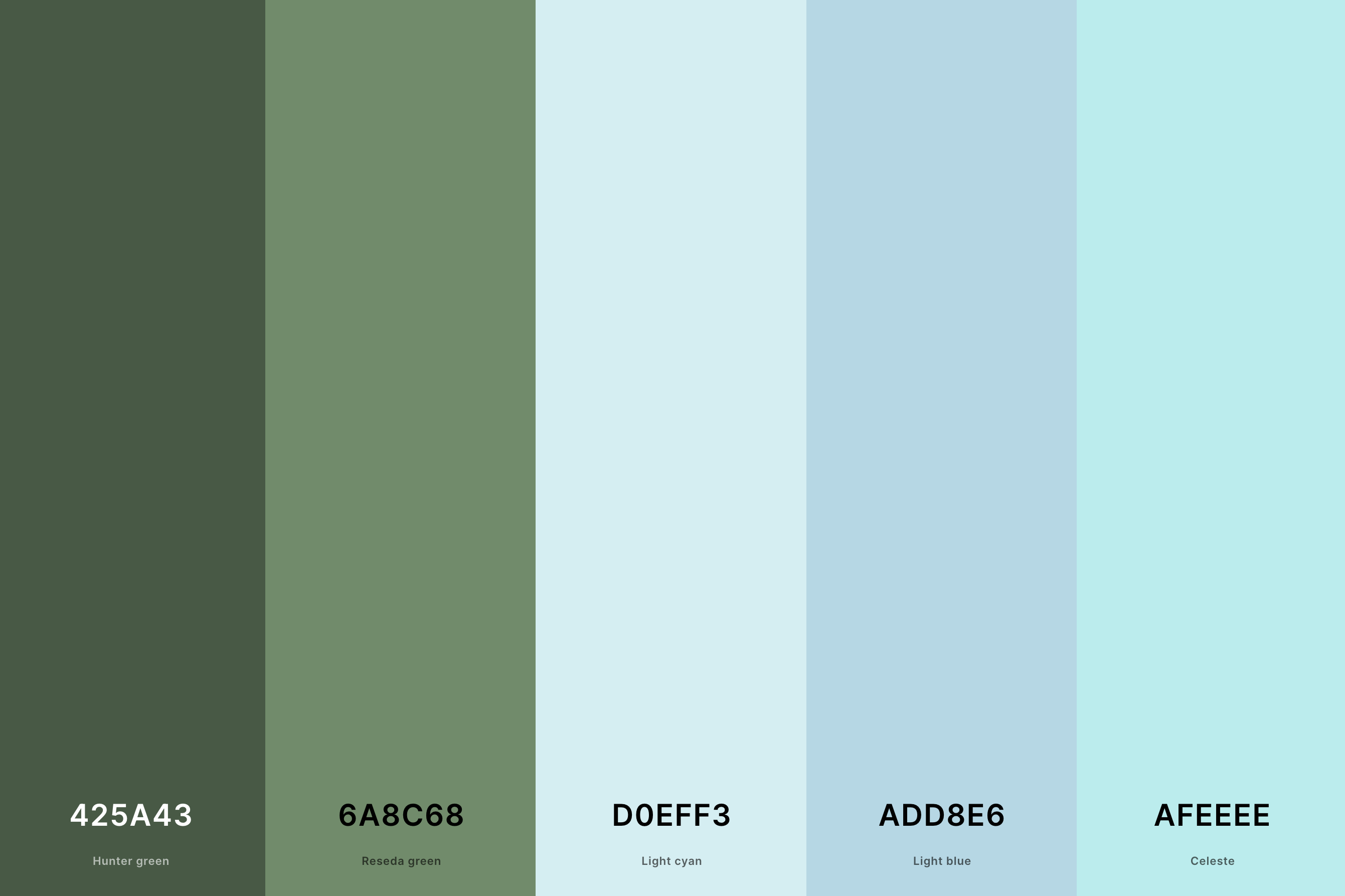 23. Color Palette With Pale Blue And Sage Green Color Palette with Hunter Green (Hex #425A43) + Reseda Green (Hex #6A8C68) + Light Cyan (Hex #D0EFF3) + Light Blue (Hex #ADD8E6) + Celeste (Hex #AFEEEE) Color Palette with Hex Codes
