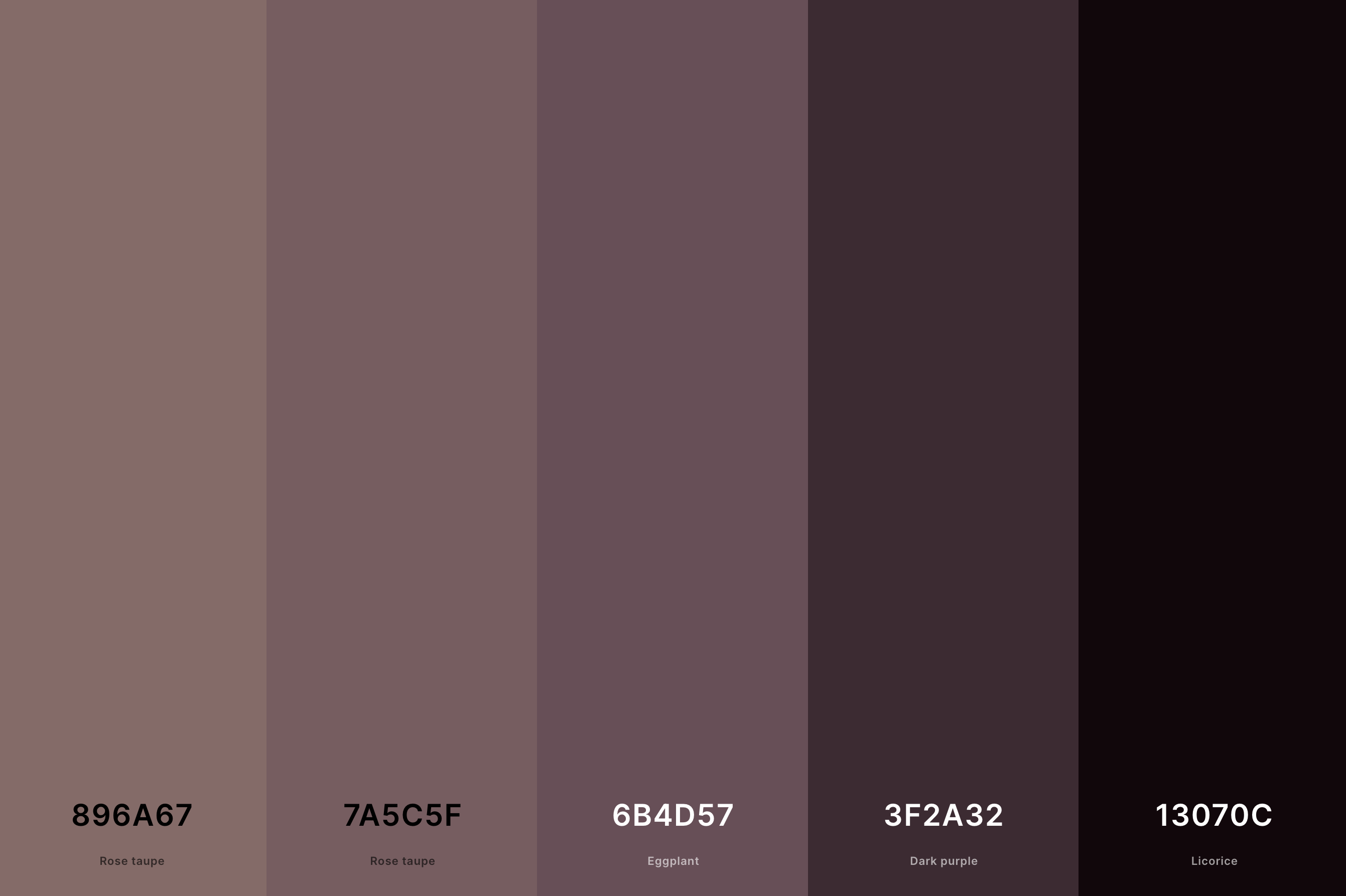 25. Deep Neutral Color Palette Color Palette with Rose Taupe (Hex #896A67) + Rose Taupe (Hex #7A5C5F) + Eggplant (Hex #6B4D57) + Dark Purple (Hex #3F2A32) + Licorice (Hex #13070C) Color Palette with Hex Codes
