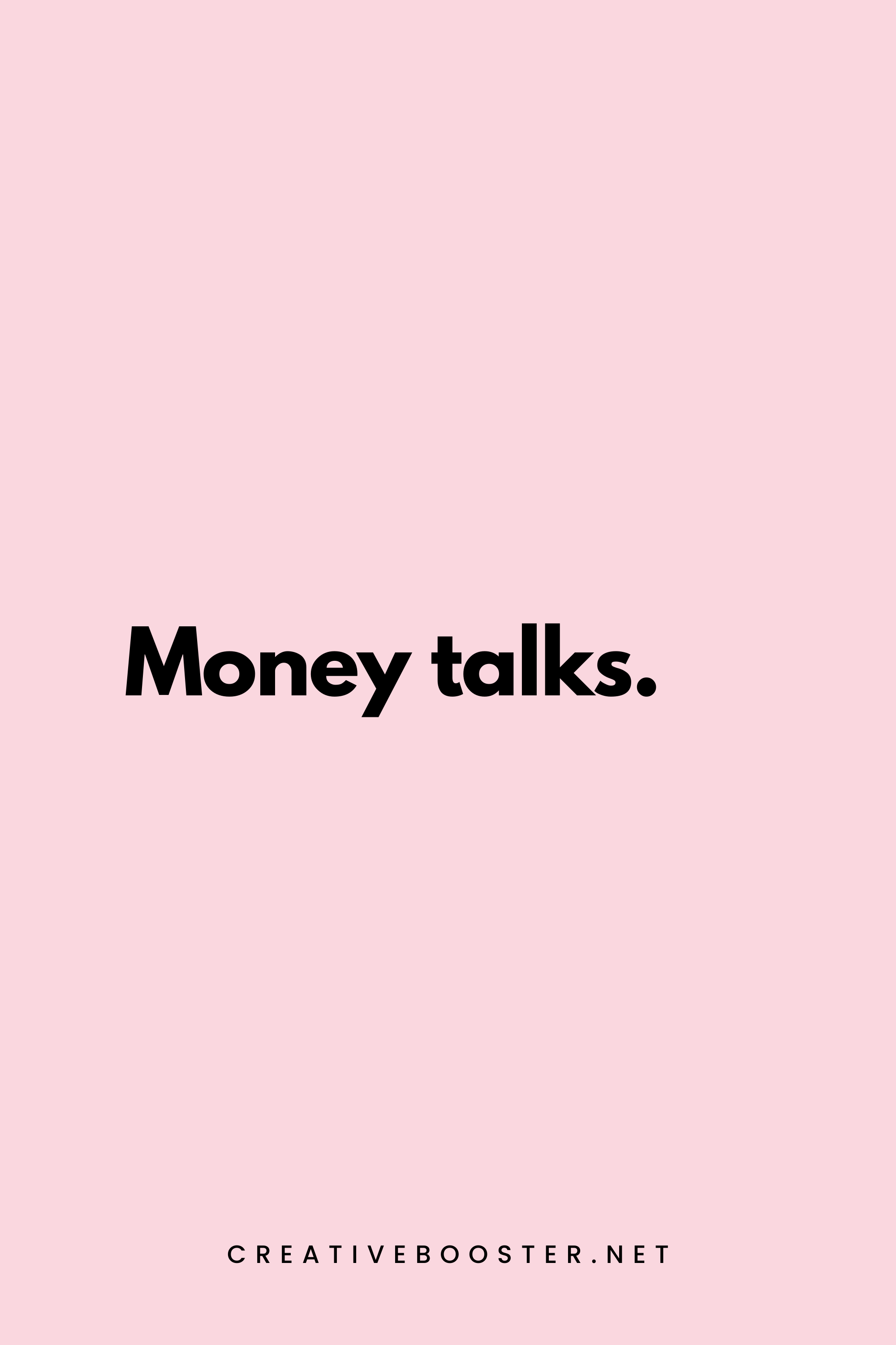 27. Money talks. - Unknown - 2. Short Financial Freedom Quotes