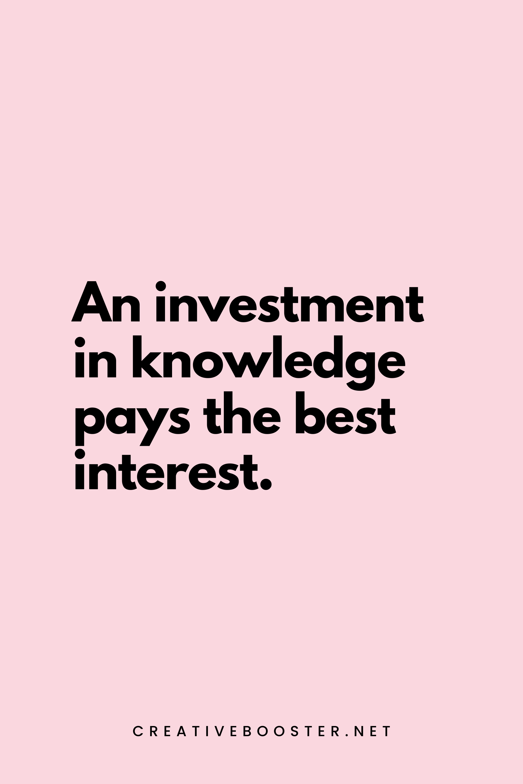 30. An investment in knowledge pays the best interest. - Benjamin Franklin - 3. Financial Freedom Quotes for Students
