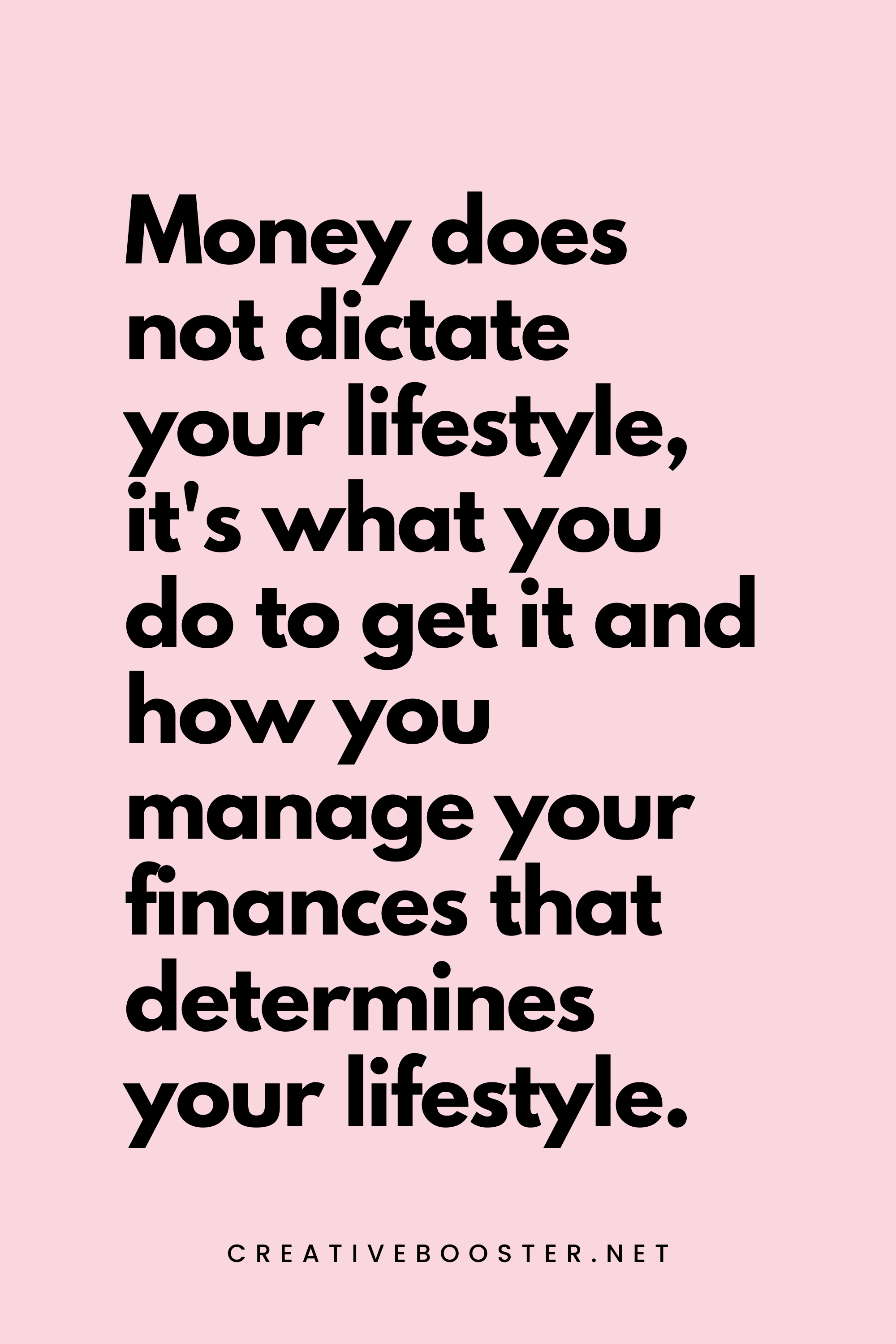 39. Money does not dictate your lifestyle, it's what you do to get it and how you manage your finances that determines your lifestyle. - Wayne Chirisa - 4. Financial Freedom Quotes for Women
