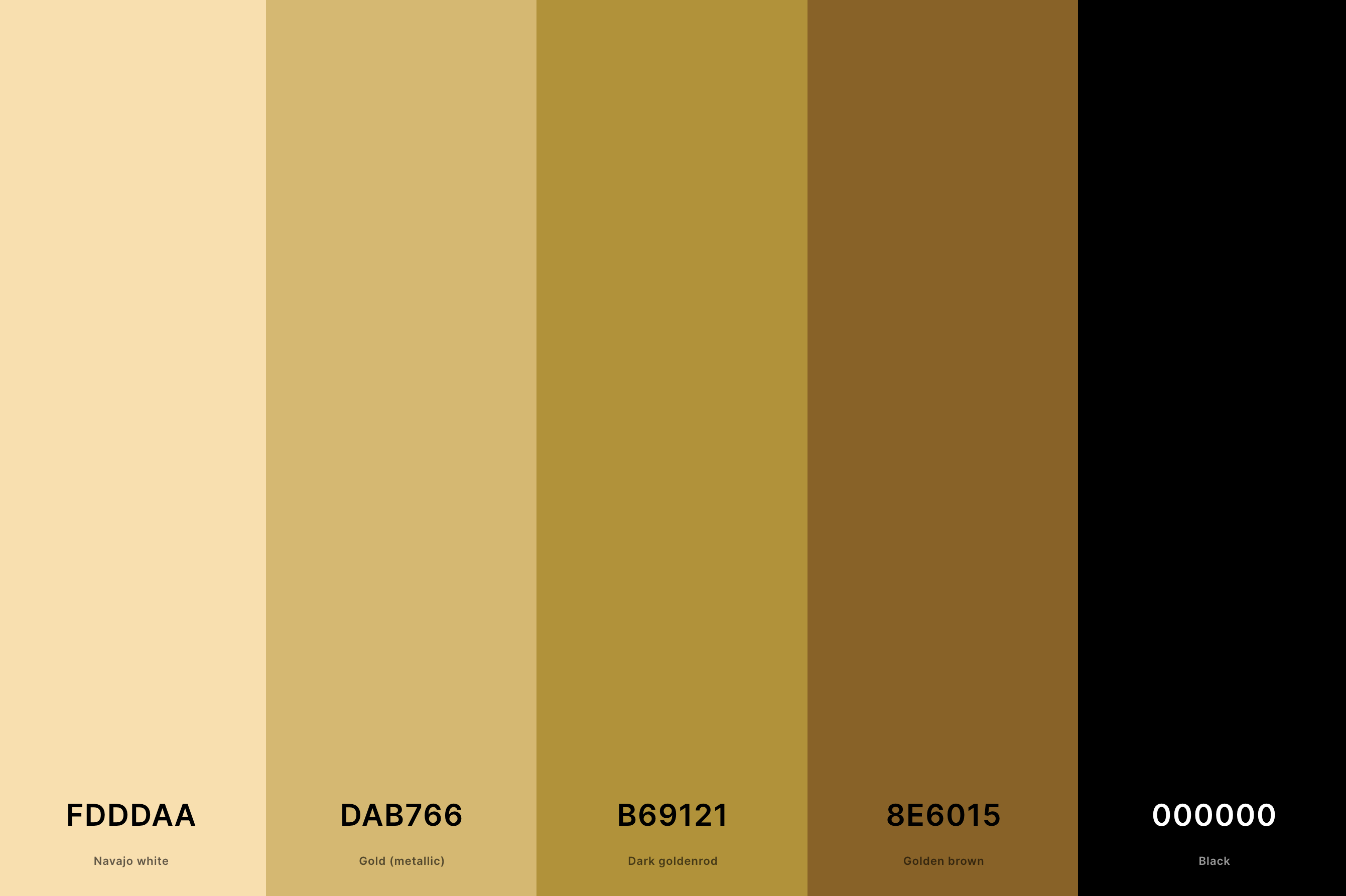 4. Black And Gold Color Palette Color Palette with Navajo White (Hex #FDDDAA) + Gold (Metallic) (Hex #DAB766) + Dark Goldenrod (Hex #B69121) + Golden Brown (Hex #8E6015) + Black (Hex #000000) Color Palette with Hex Codes
