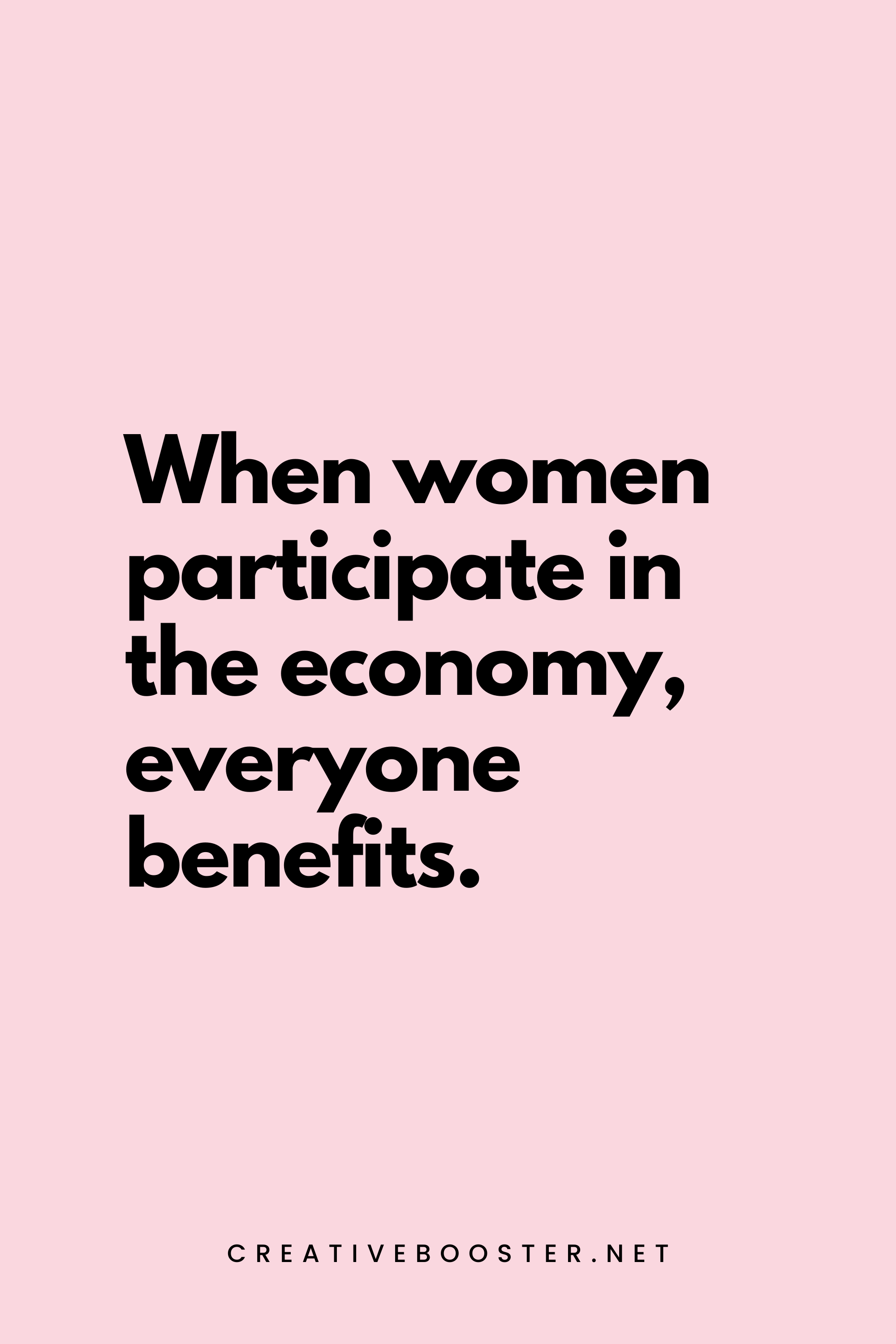 42. When women participate in the economy, everyone benefits. - Hillary Clinton - 4. Financial Freedom Quotes for Women