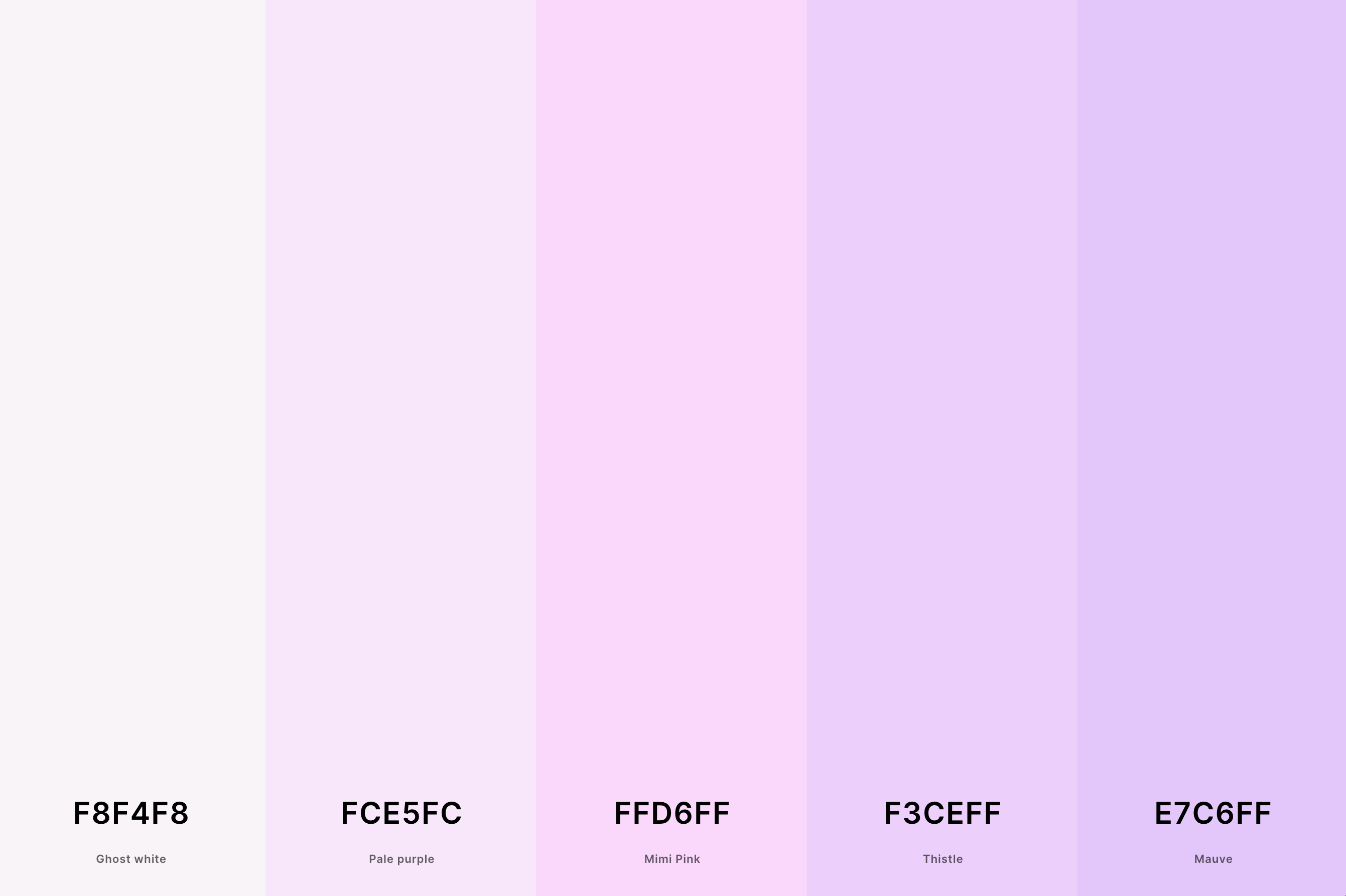 5. Light Purple Color Palette Color Palette with Ghost White (Hex #F8F4F8) + Pale Purple (Hex #FCE5FC) + Mimi Pink (Hex #FFD6FF) + Thistle (Hex #F3CEFF) + Mauve (Hex #E7C6FF) Color Palette with Hex Codes
