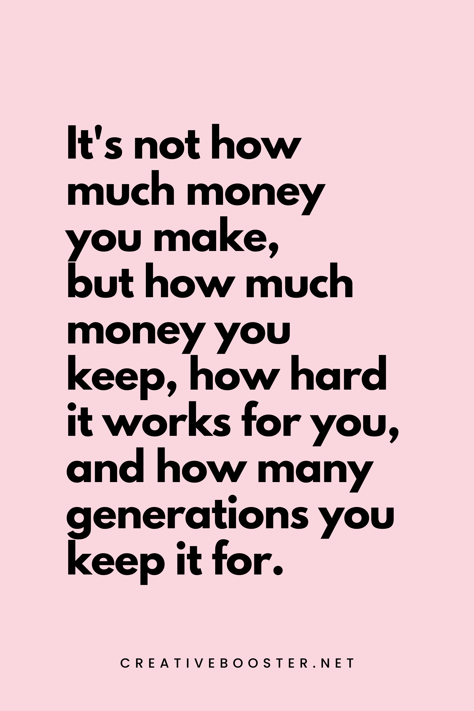 67. It's not how much money you make, but how much money you keep, how hard it works for you, and how many generations you keep it for. - Robert Kiyosaki - 7. Financial Freedom Quotes by Robert Kiyosaki
