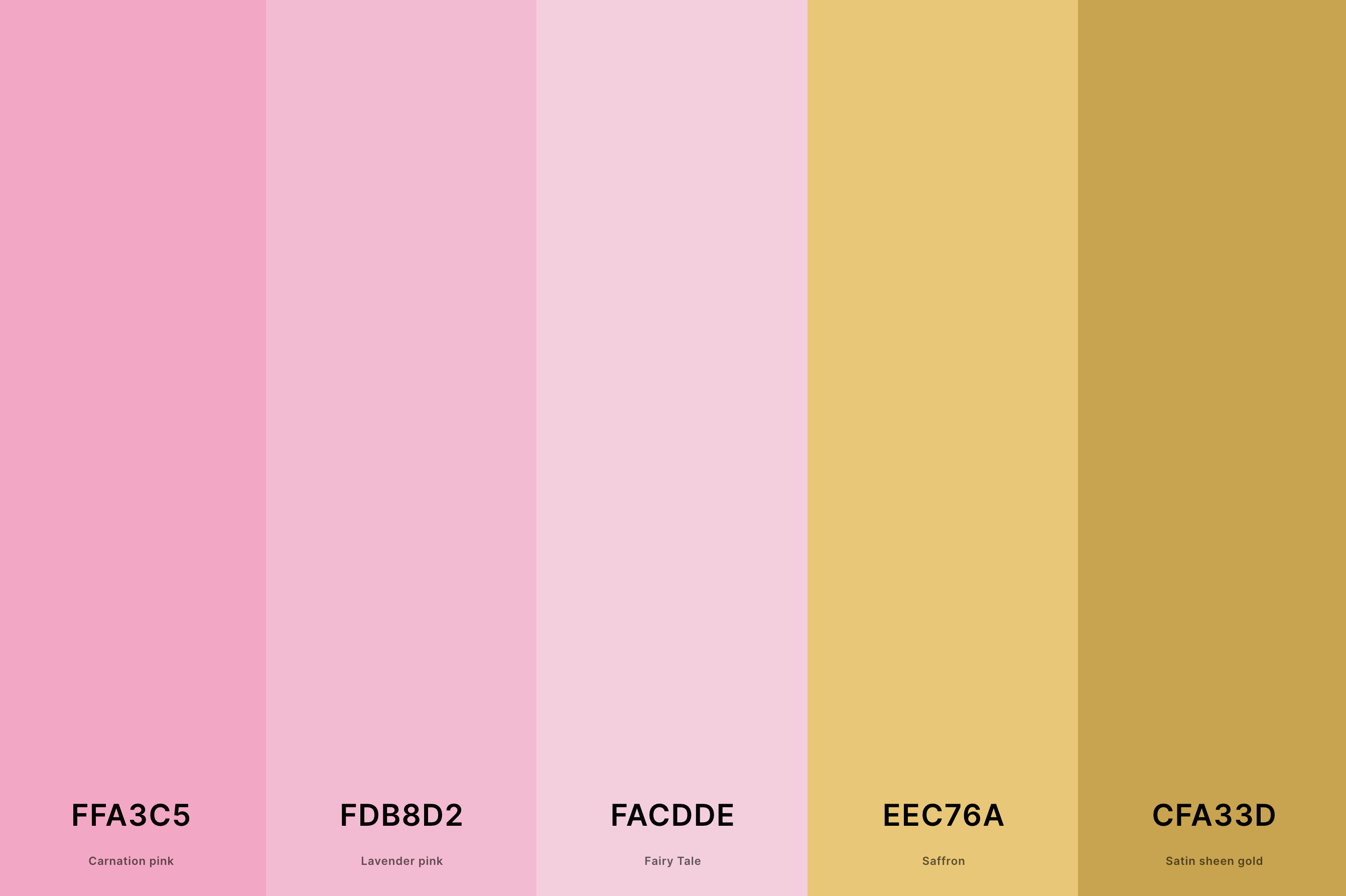 8. Pink And Gold Color Palette Color Palette with Carnation Pink (Hex #FFA3C5) + Lavender Pink (Hex #FDB8D2) + Fairy Tale (Hex #FACDDE) + Saffron (Hex #EEC76A) + Satin Sheen Gold (Hex #CFA33D) Color Palette with Hex Codes