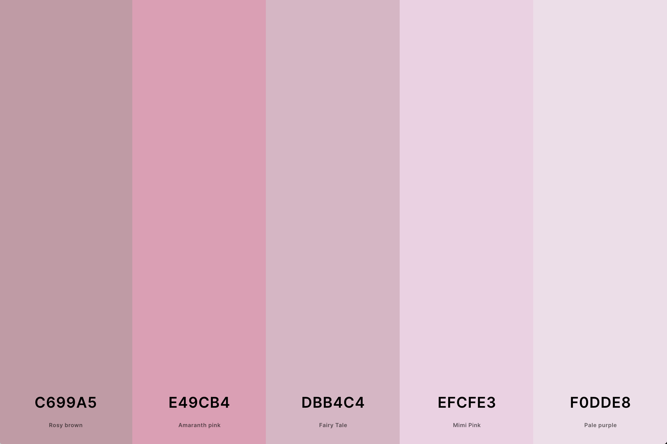9. Blush Pink Color Palette Color Palette with Rosy Brown (Hex #C699A5) + Amaranth Pink (Hex #E49CB4) + Fairy Tale (Hex #DBB4C4) + Mimi Pink (Hex #EFCFE3) + Pale Purple (Hex #F0DDE8) Color Palette with Hex Codes