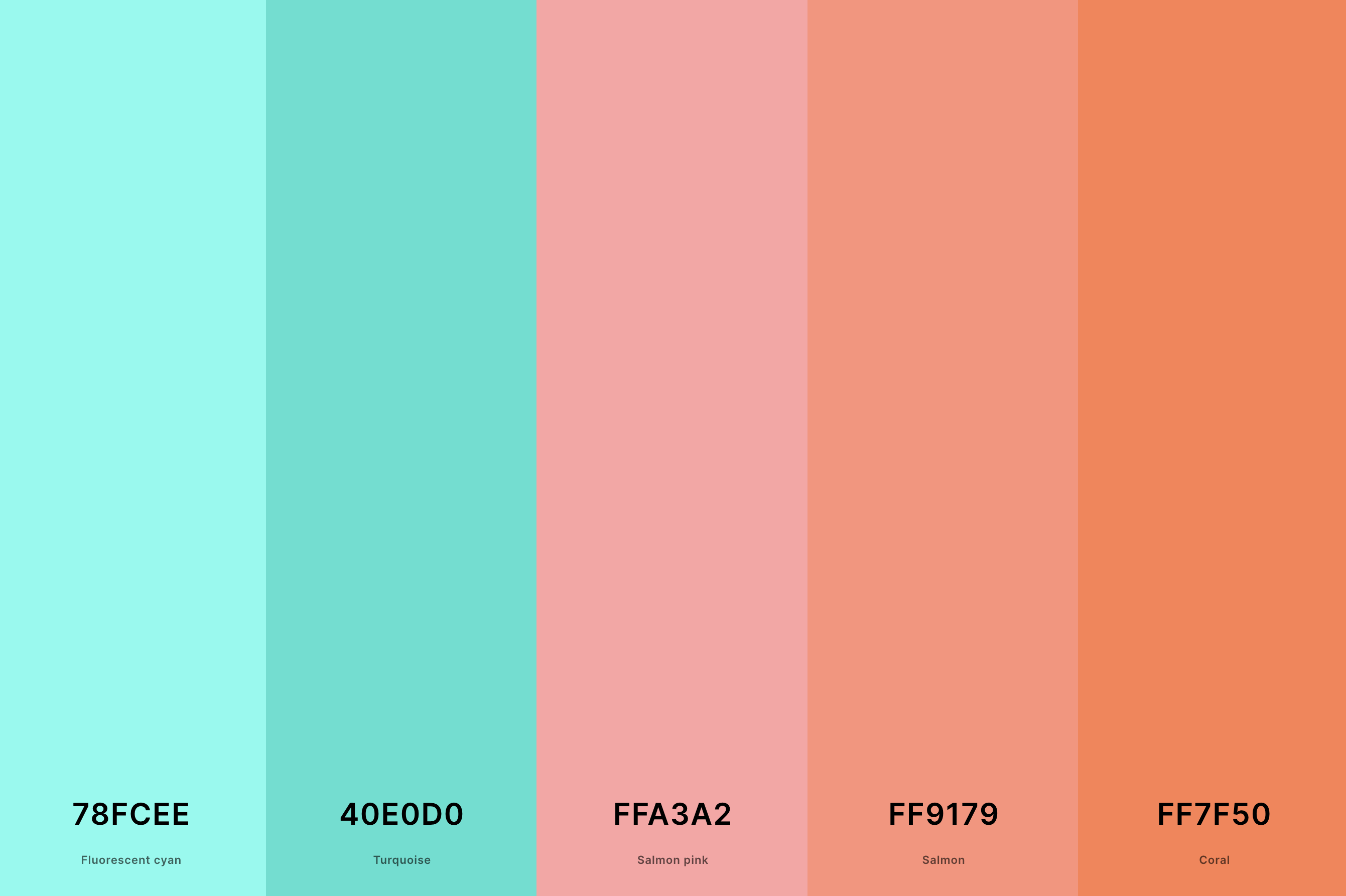 9. Coral And Turquoise Color Palette Color Palette with Fluorescent Cyan (Hex #78FCEE) + Turquoise (Hex #40E0D0) + Salmon Pink (Hex #FFA3A2) + Salmon (Hex #FF9179) + Coral (Hex #FF7F50) Color Palette with Hex Codes