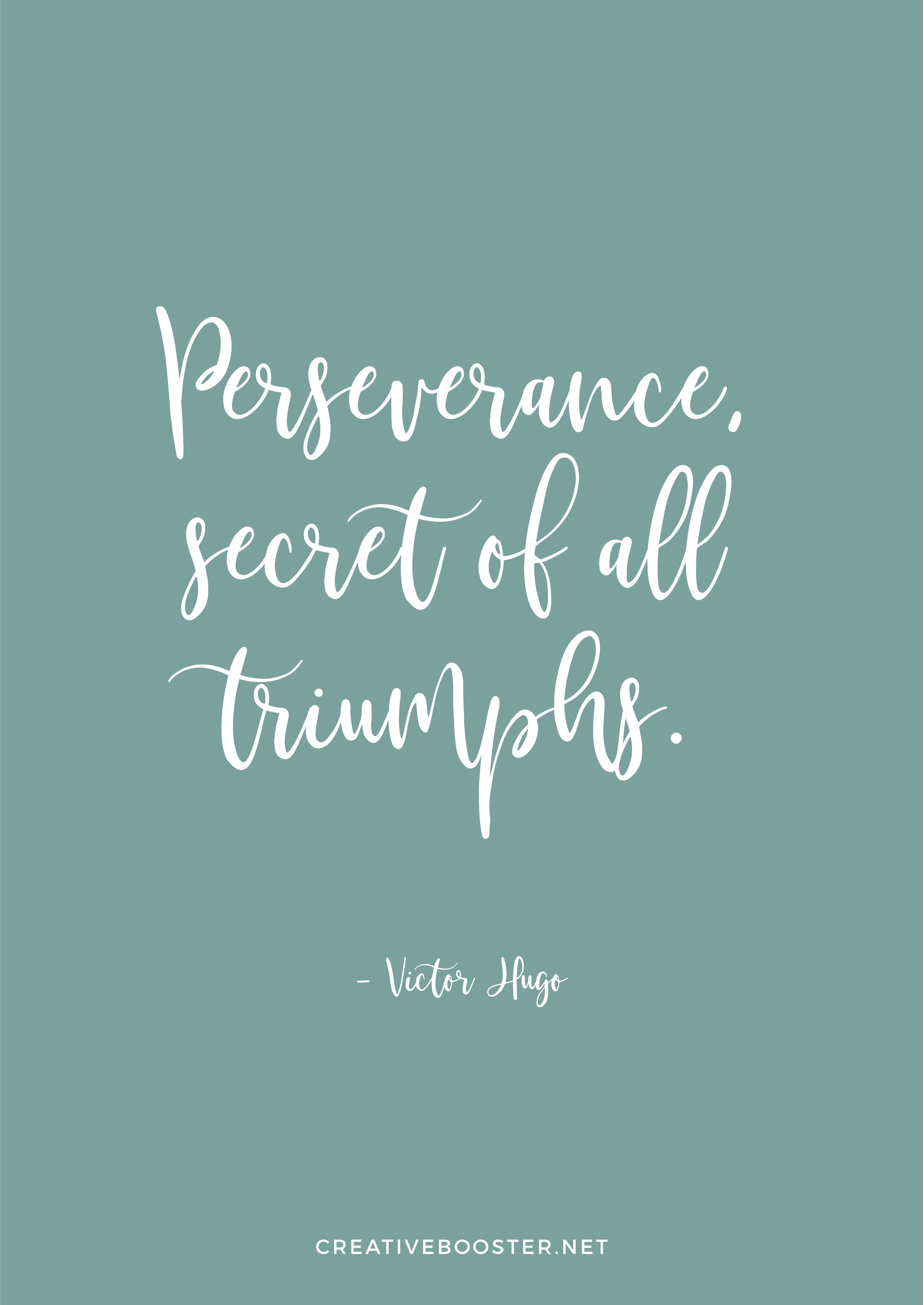 Beautiful-You-Got-This-Quotes-“Perseverance, secret of all triumphs.” – Victor Hugo (Quote Art Print)
