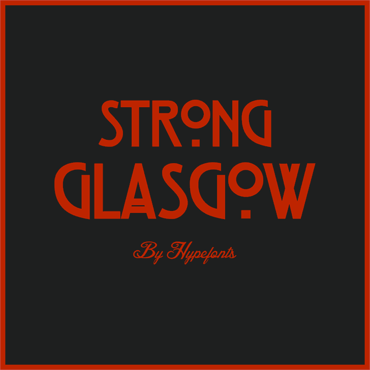 Free Strong Glasgow Font