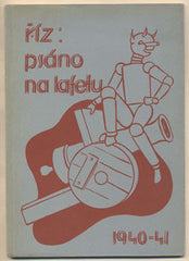 ŘÍZ: PSÁNO NA LAFETU 1940 - 1941. - 1941. Obálka FRANTIŠEK BĚLSKÝ. /poezie/exil/