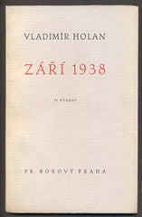 HOLAN; VLADIMÍR: ZÁŘÍ 1938. - 1938. České básně. Podpis autora.