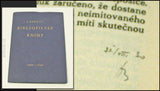 BRADÁČ, L.: BIBLIOFILSKÉ KNIHY 1909 - 1929.