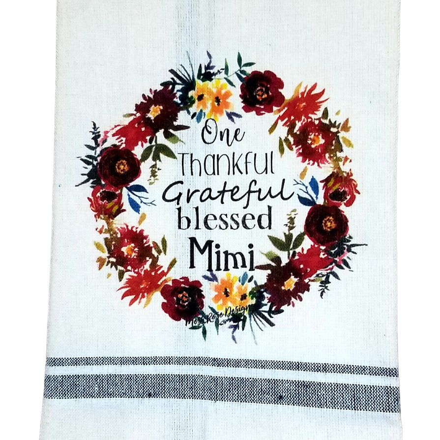 One Thankful Grateful Blessed Mimi Kitchen Towel