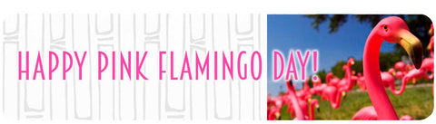 Happy Pink Flamingo Day