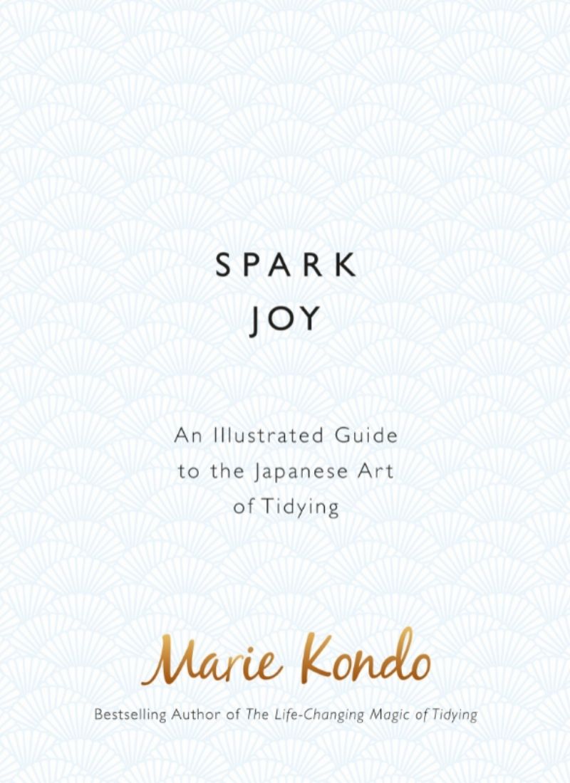 Spark Joy by Marie Kondo