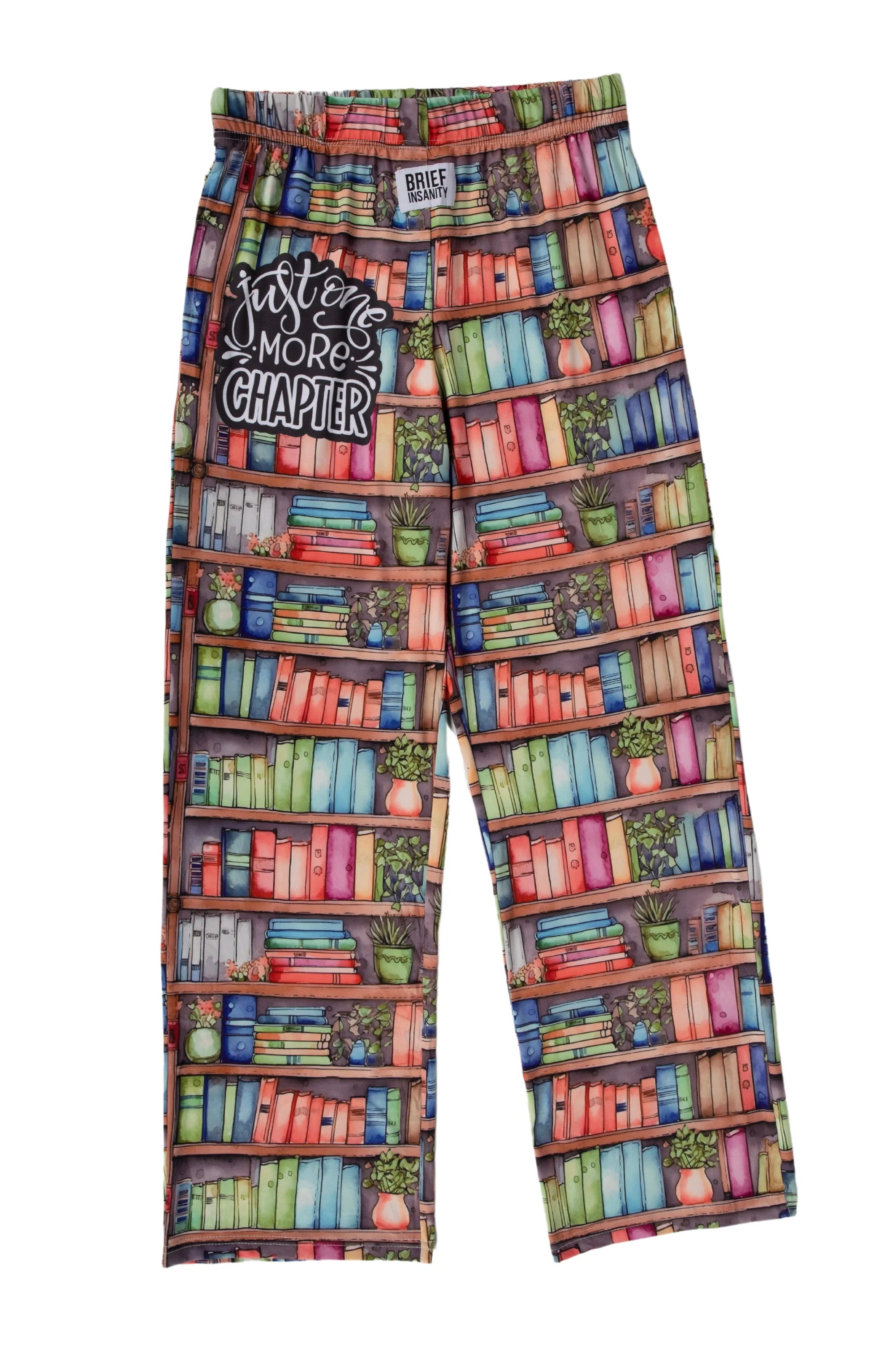 Lounge Pants by Brief Insanity “Just one more chapter”