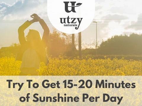 Get 15-20 Minutes of Sunshine in the morning
