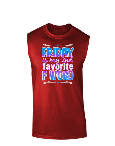 Friday - 2nd Favorite F Word Dark Muscle Shirt