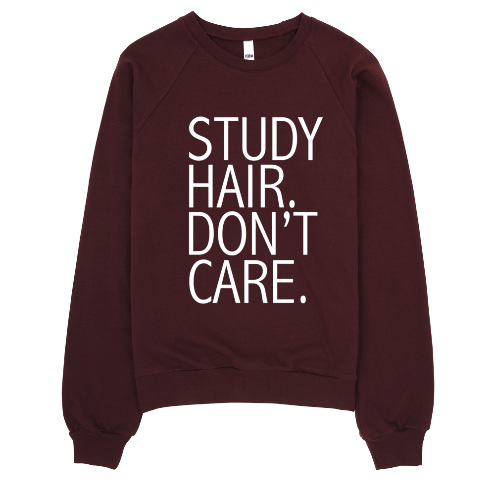 Study Hair Dont Care Sweatshirt F R E E L Y