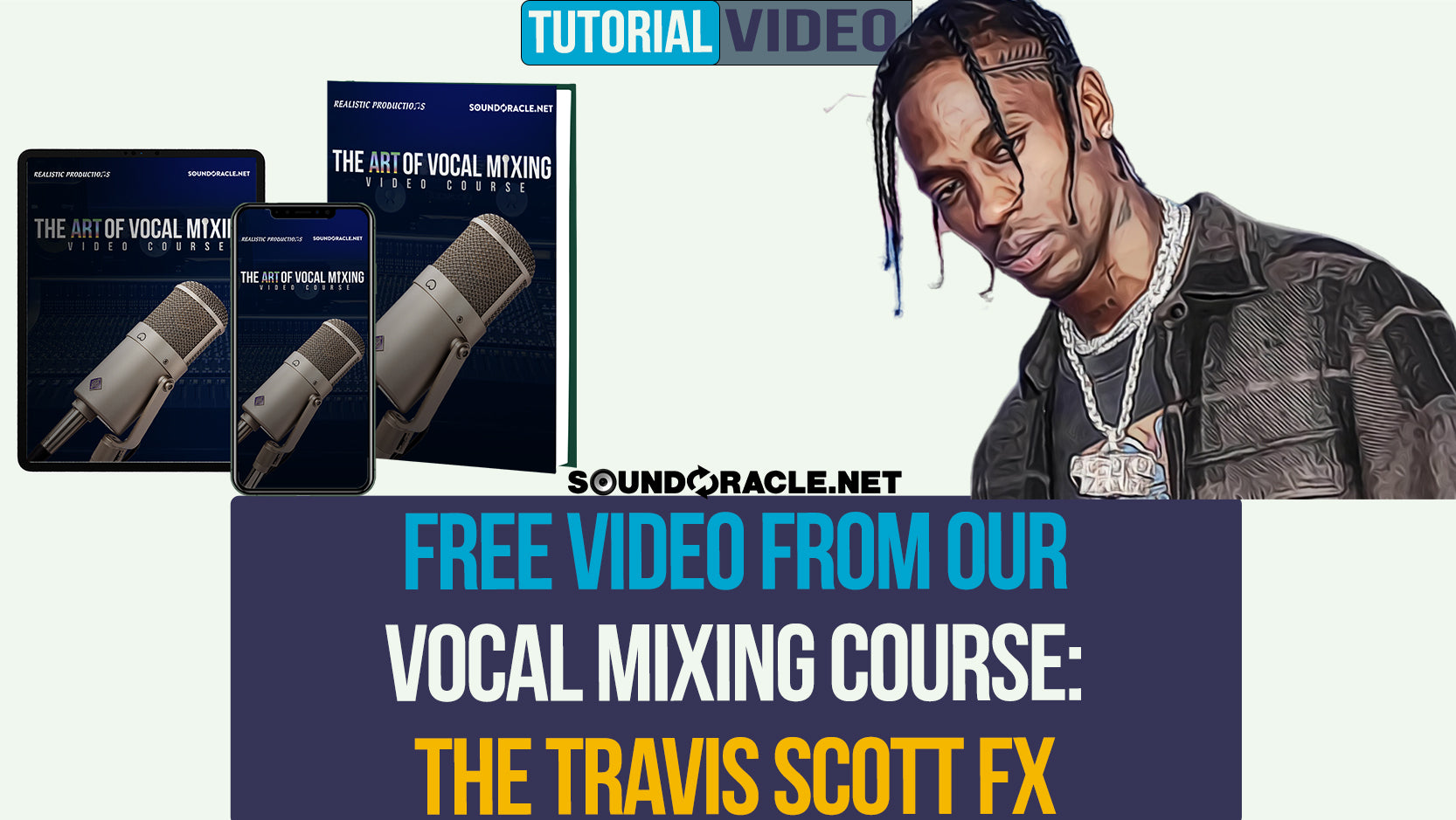 Free Video From Our Vocal The Travis Scott SoundOracle Sound Kits