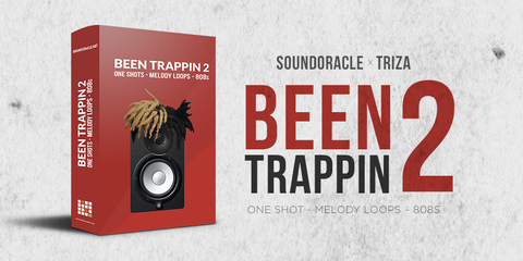 Been Trappin 2: SoundOracle and Triza Collab Available Now