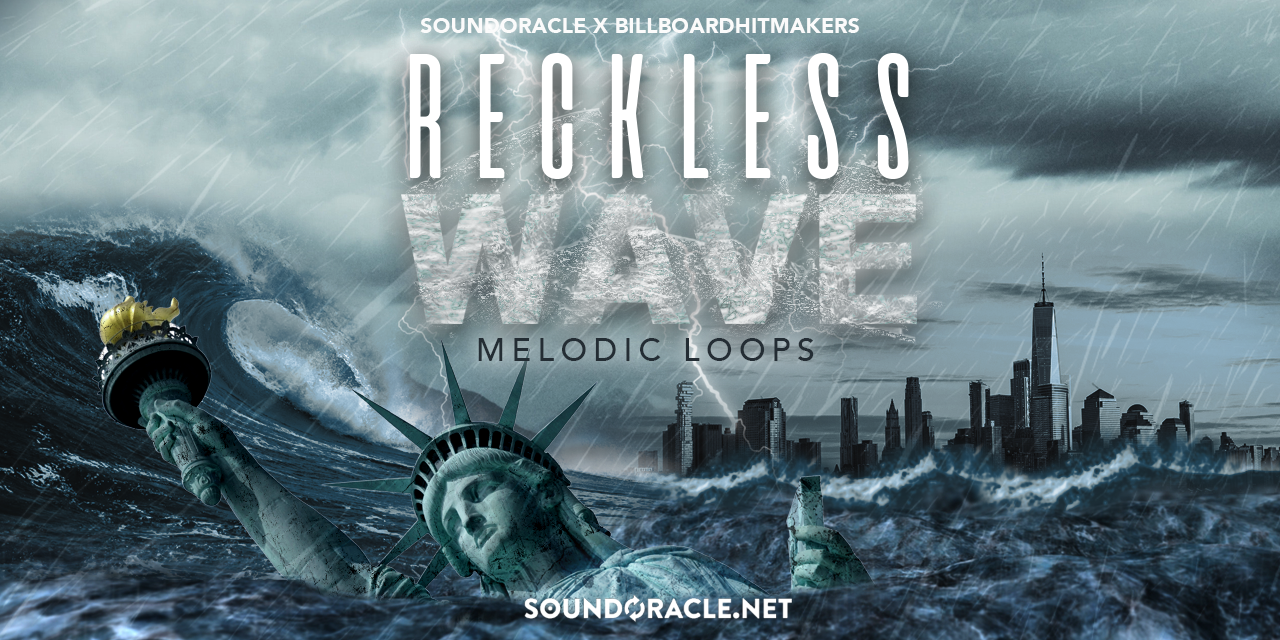 Reckless Wave – Sound Kit and Sample Pack by SoundOracle and Billboard Hit Makers