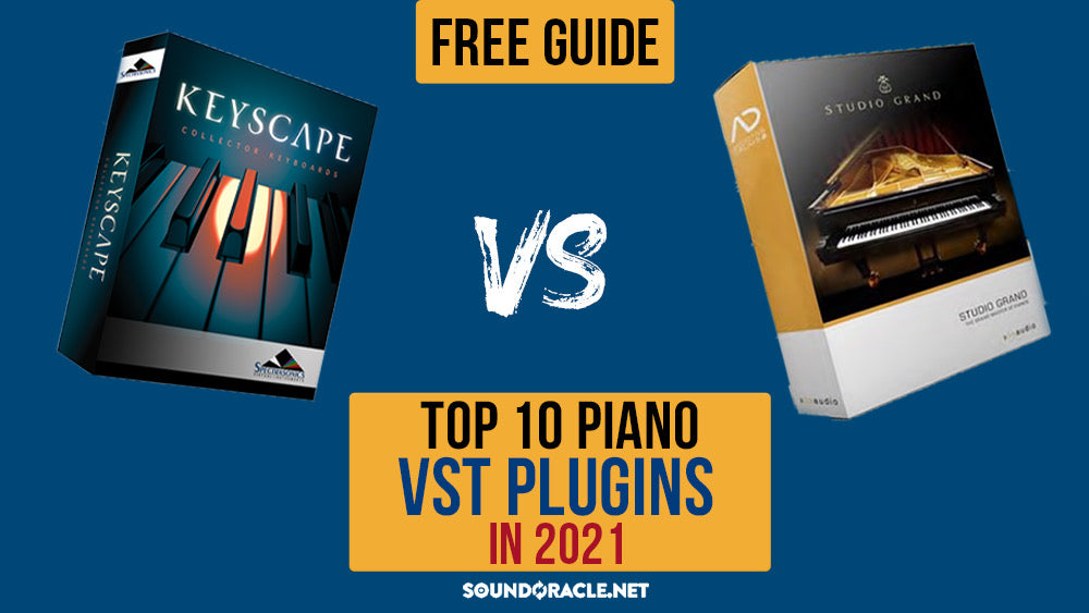 Top 10 Piano VST Plugins in 2021