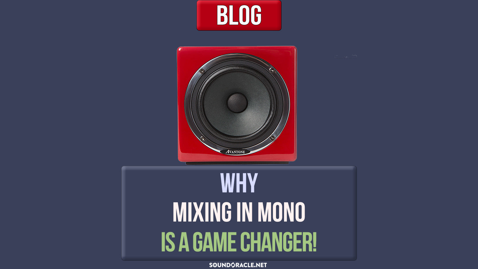 Why Mixing in Mono is a GameChanger