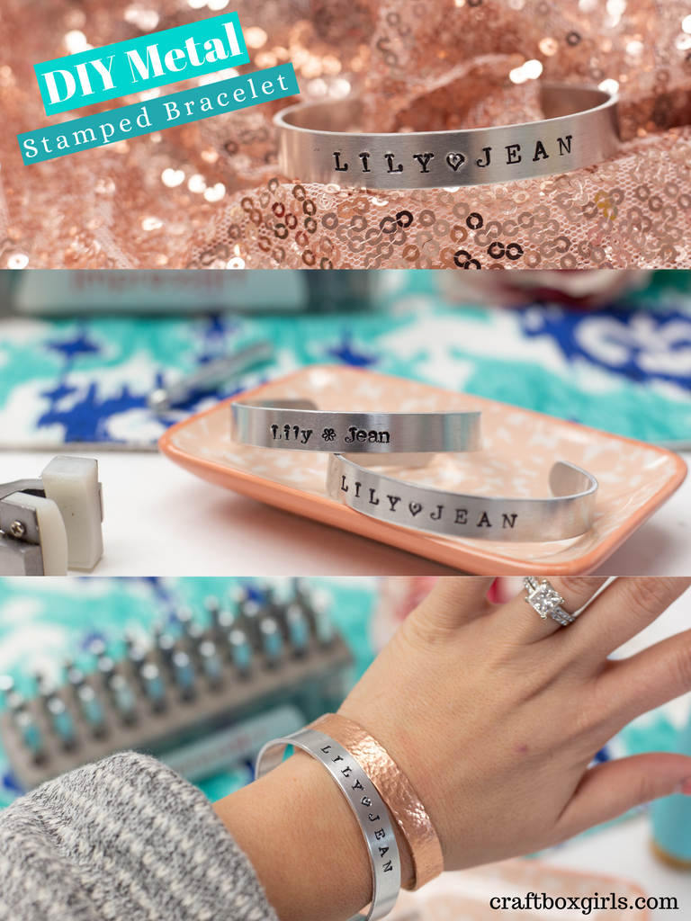 DIY Easy Metal Stamped Bracelet – Craft Box Girls