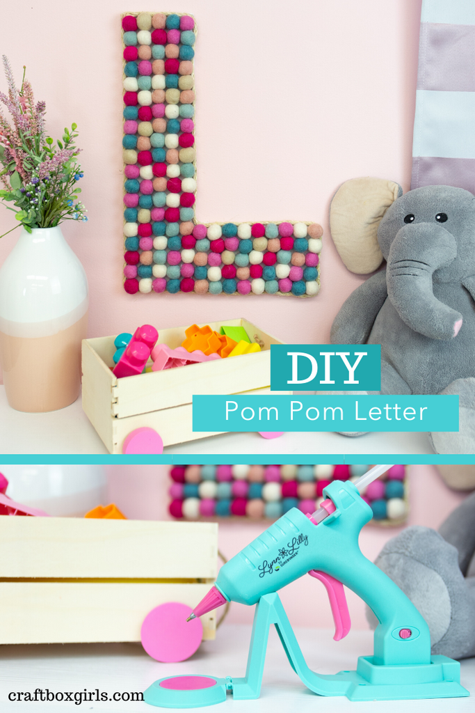 DIY Pom Pom Monogram Letter with Lynn Lilly by Surebonder Glue Gun