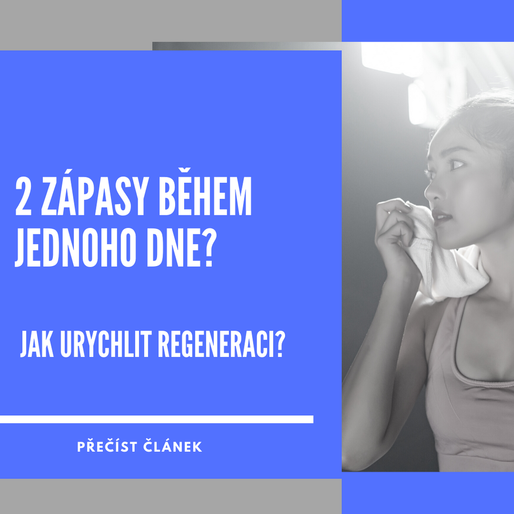 2 zápasy za den, regenerace