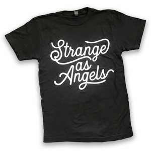 Unisex T-Shirt - Strange as Angels