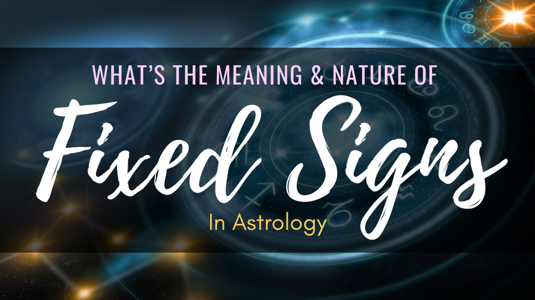 what is a fixed sign in astrology
