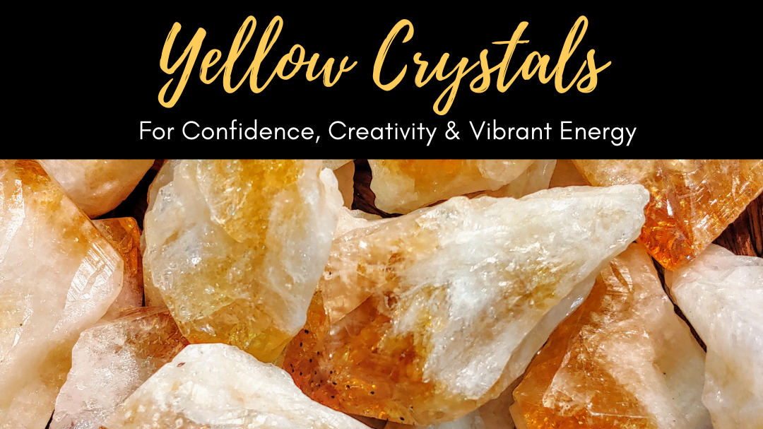 Yellow Crystals For Confidence Creativity Vibrant Energy