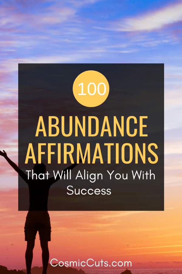 100 Abundance Affirmations That Will Align You With Success