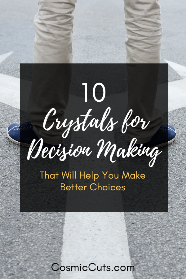 10 Crystals for Decision Making That Will Help You Make Better Choices