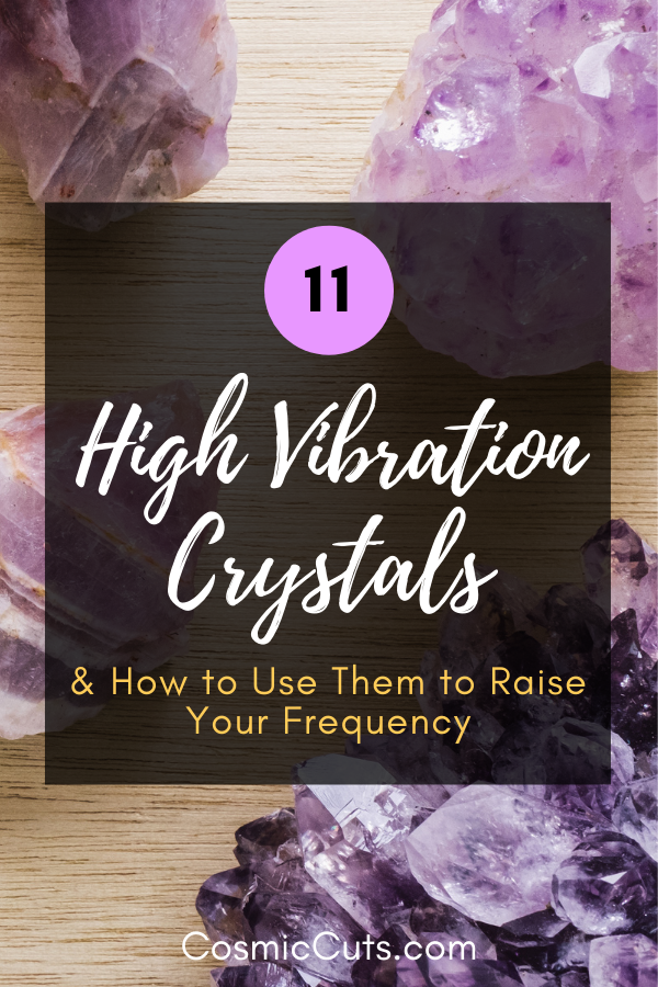 11 High Vibration Crystals