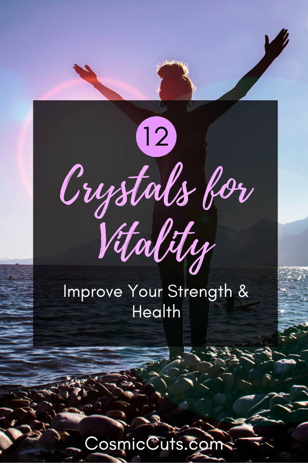 12 Crystals for Vitality_ Improve Your Strength & Health