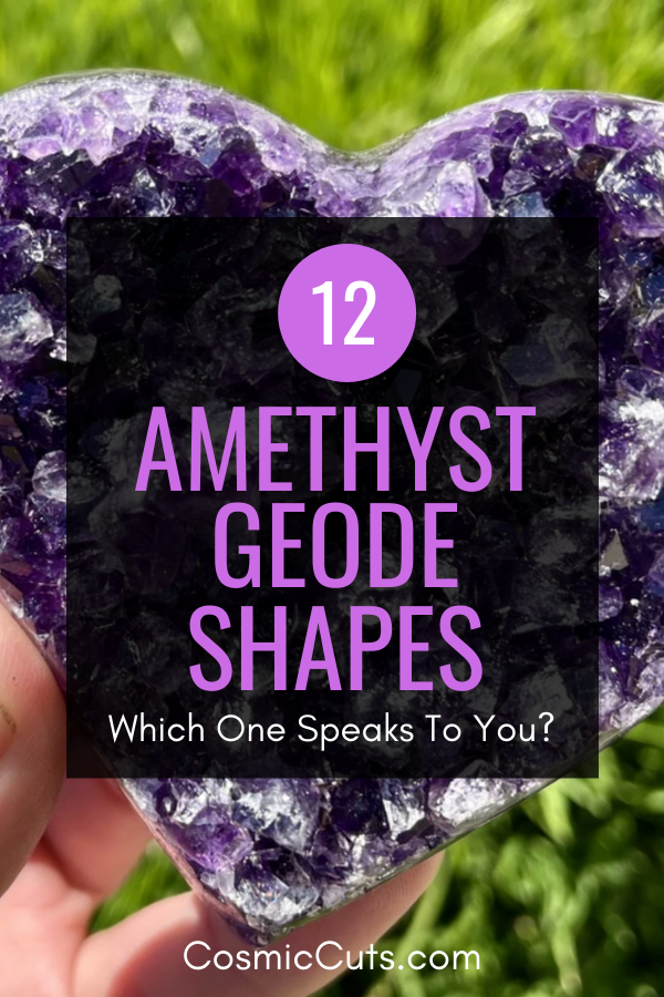 12 Different Amethyst Geode Shapes