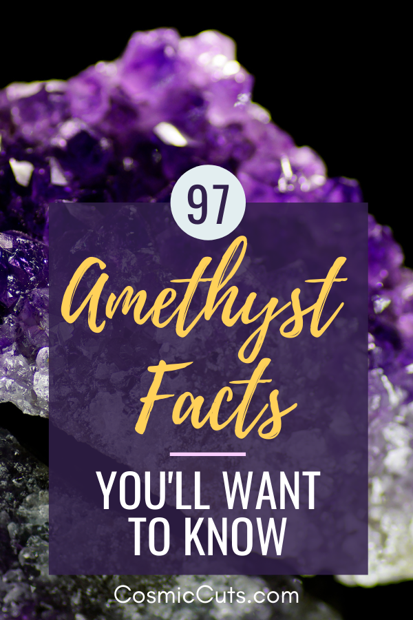 97 Amethyst Facts