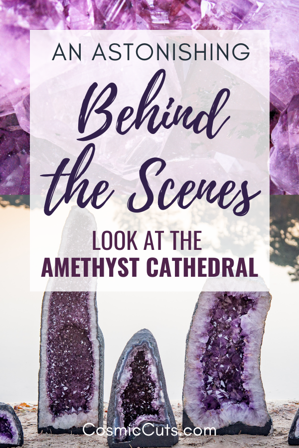 Amethyst Cathedral Behind the Scenes
