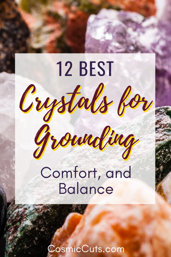 Best Crystals for Grounding