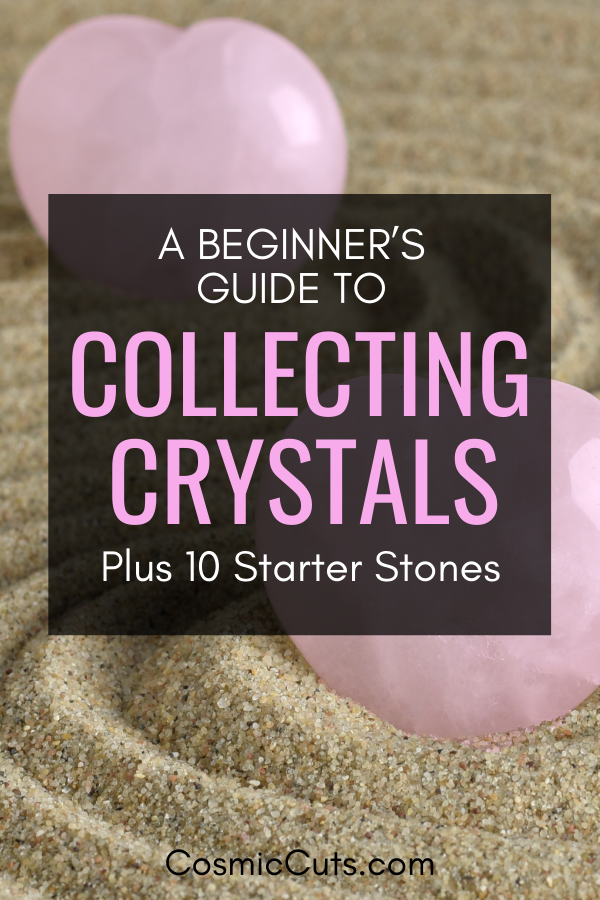 Crystal Collecting for Beginners