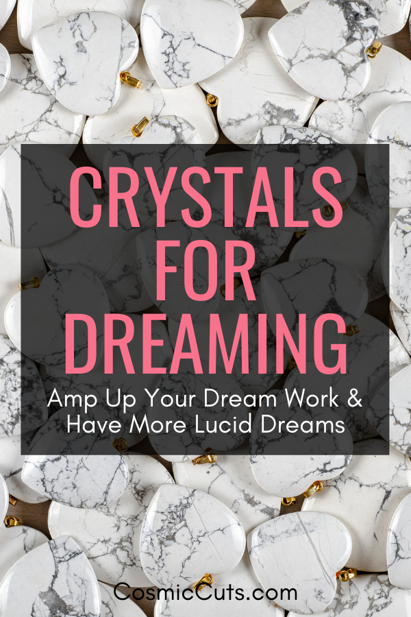 Crystals for Dream Work