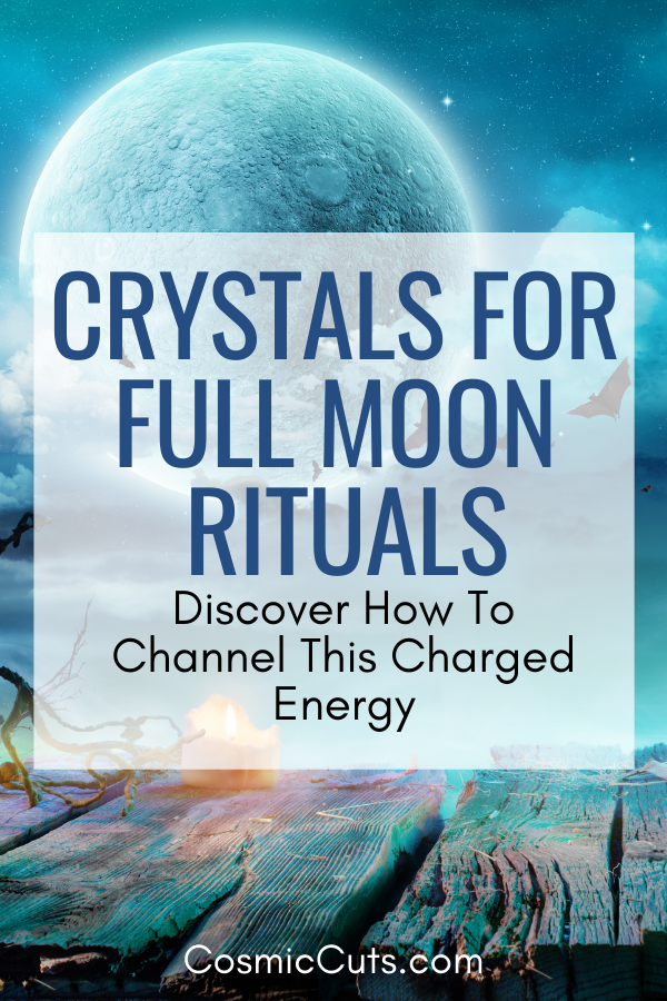 Crystals for Full Moon Rituals