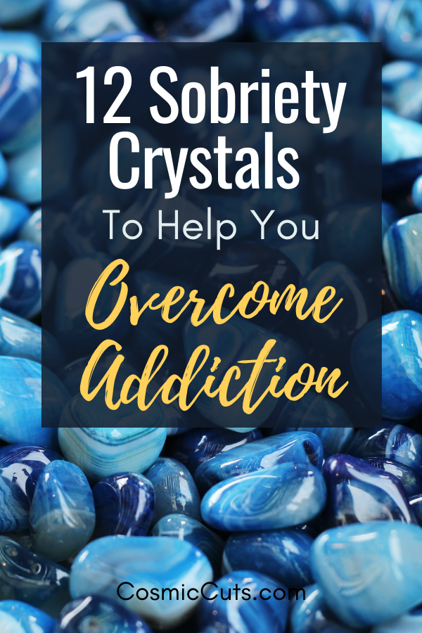 Crystals for Sobriety