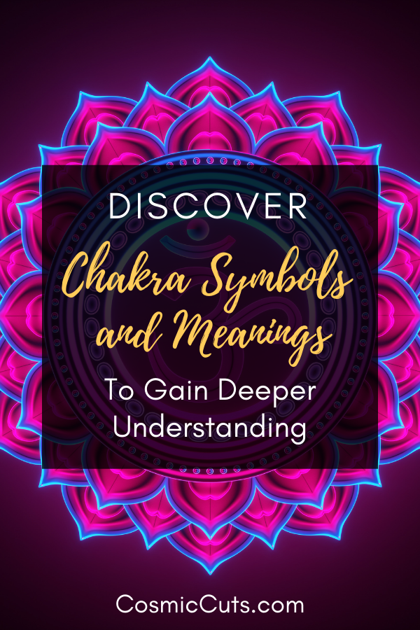 Discover Chakra Symbols and Meanings