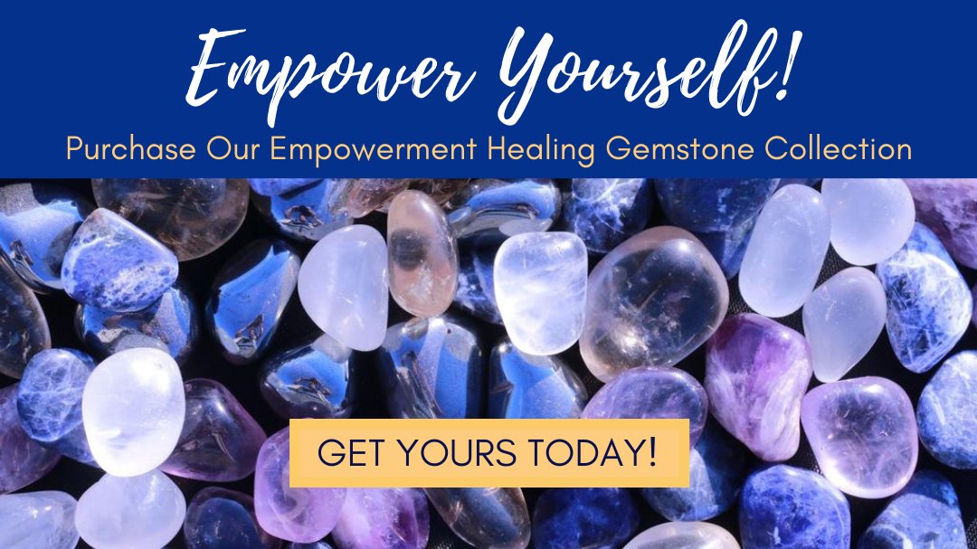 Empowerment Healing Gemstones