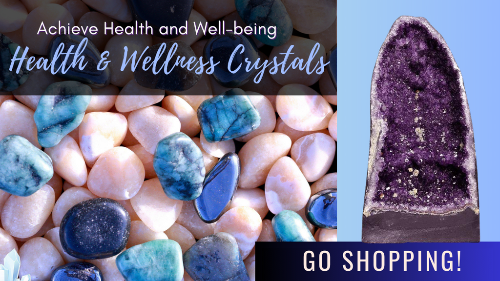 Health and Wellness Crystals